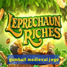 gumball medieval jogo